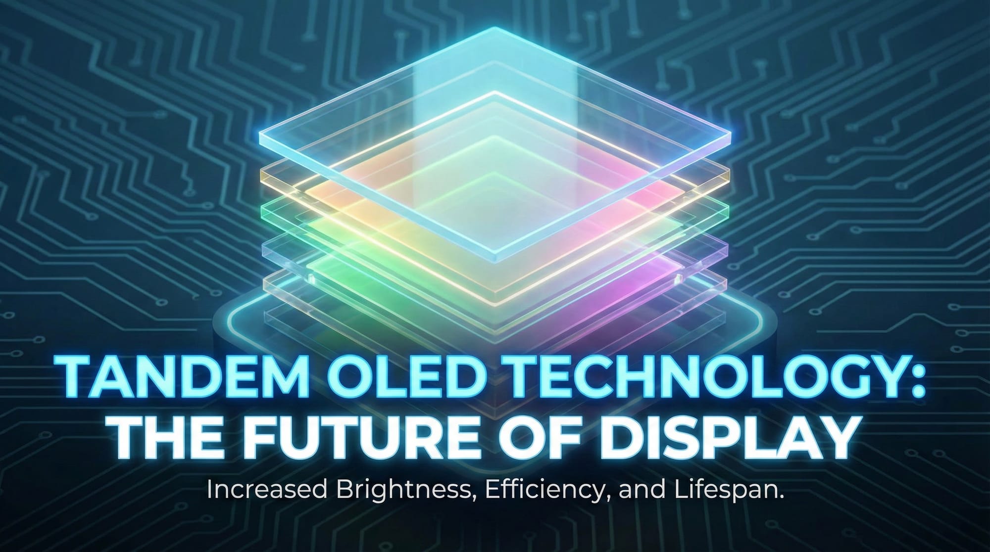 Tandem OLED is Here.